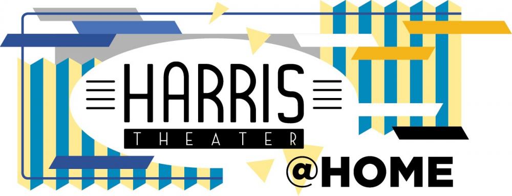 link, Harris Theater @ Home